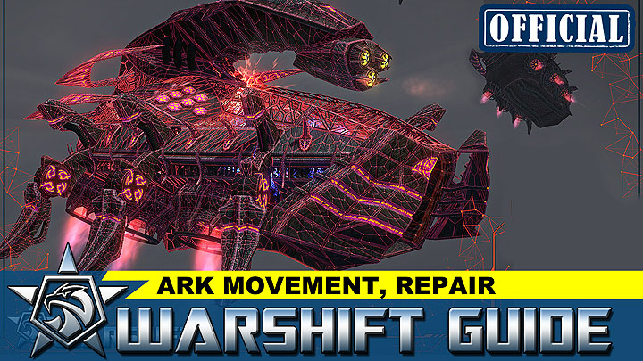 WARSHIFT Official tutorial: ARK movement, Repair structures, Video guide
